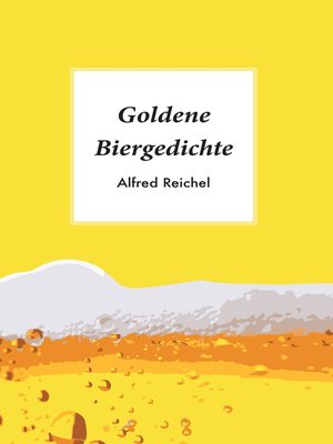 cover image of Goldene Biergedichte